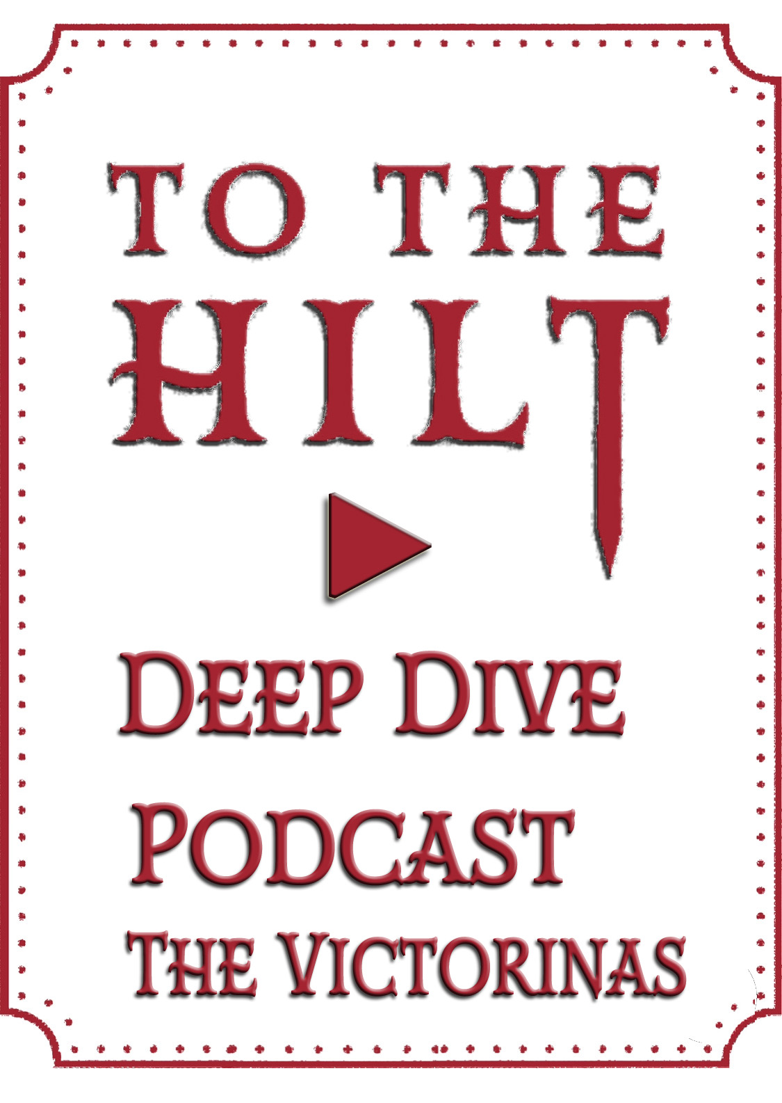 To The Hilt Podcast Deep Dive Sword Swallowers The Victorinas, Karmi Joe Hallworth and Miss Victorina Kitty Fisher